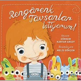Rengarenk Tavşanlar İstiyorum! - Görkem Kantar Arsoy