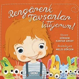 Rengarenk Tavşanlar İstiyorum! - Görkem Kantar Arsoy