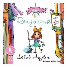 Rengarenk - Zeynep Lal Büyürken - İclal Aydın