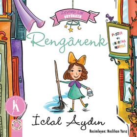 Rengarenk - Zeynep Lal Büyürken - İclal Aydın