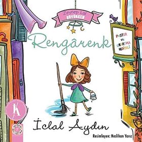 Rengarenk - Zeynep Lal Büyürken - İclal Aydın