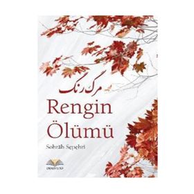 Rengin Ölümü - Sohrap Sepehri