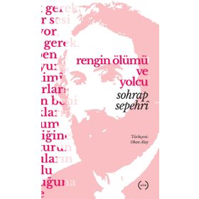Rengin Ölümü ve Yolcu - Sohrap Sepehri