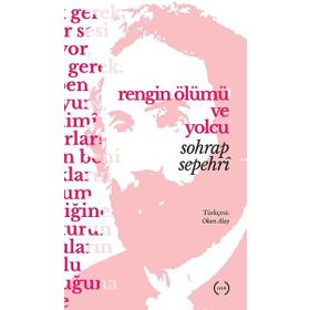 Rengin Ölümü ve Yolcu - Sohrap Sepehri