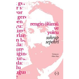 Rengin Ölümü ve Yolcu - Sohrap Sepehri