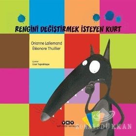 Rengini Değiştirmek İsteyen Kurt-Orianne Lallemand