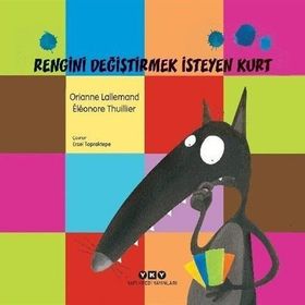 Rengini Değiştirmek İsteyen Kurt-Orianne Lallemand