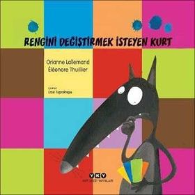 Rengini Değiştirmek İsteyen Kurt-Orianne Lallemand