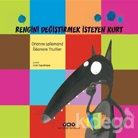 Rengini Değiştirmek İsteyen Kurt-Orianne Lallemand