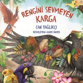 Rengini Sevmeyen Karga - Can Yağlıkçı