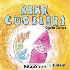 Renk Cüceleri - Çiğdem Gündeş