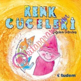 Renk Cüceleri - Çiğdem Gündeş