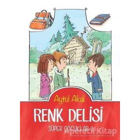 Renk Delisi - Aytül Akal