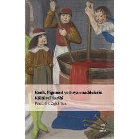 Renk Pigment ve Boyarmaddelerin Kültürel Tarihi Doruk Yayınları
