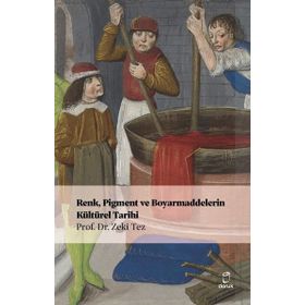 Renk Pigment ve Boyarmaddelerin Kültürel Tarihi Doruk Yayınları