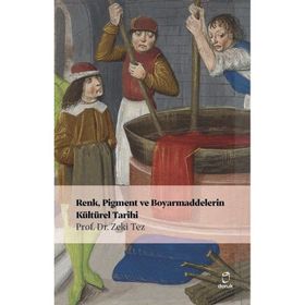 Renk Pigment ve Boyarmaddelerin Kültürel Tarihi Doruk Yayınları