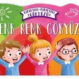 Renk Renk Gökyüzü Kıpırtılı Pırıltılı Gökyüzü - Nermin Sağır