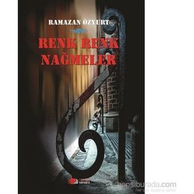 Renk Renk Nağmeler - Ramazan Özyurt