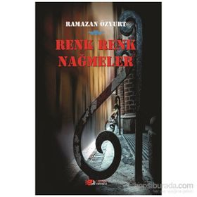 Renk Renk Nağmeler - Ramazan Özyurt