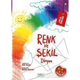 RENK VE ŞEKIL DÜNYAM (4-5 YAŞ) - ELIF KONAR