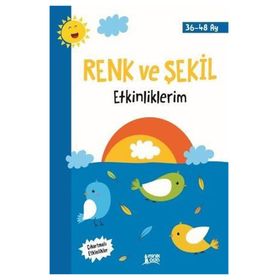 Renk ve Şekil Etkinliklerim 36 - 48 Ay - Kolektif