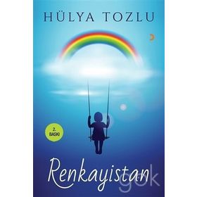 Renkayistan - Hülya Tozlu