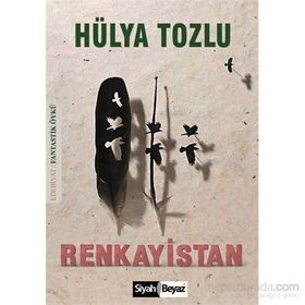 Renkayistan - Hülya Tozlu