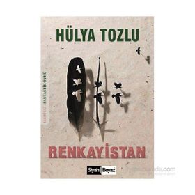 Renkayistan - Hülya Tozlu