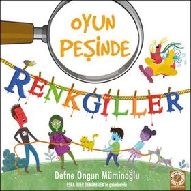 Renkgiller - Oyun Peşinde - Defne Ongun Müminoğlu