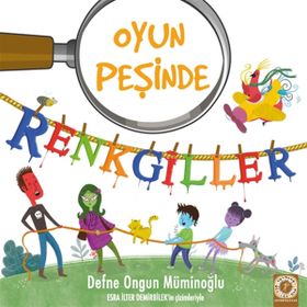 Renkgiller - Oyun Peşinde - Defne Ongun Müminoğlu