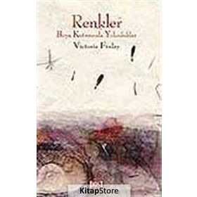 RENKLER BOYA KUTUSUNDA YOLCULUK - VICTORIA FINLAY