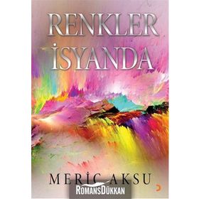 Renkler İsyanda - Meriç Aksu