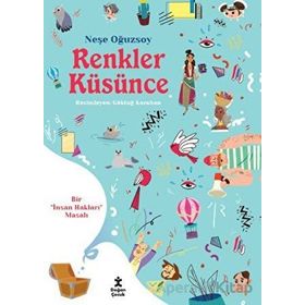 Renkler Küsünce - Neşe Oğuzsoy
