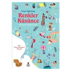 Renkler Küsünce - Neşe Oğuzsoy