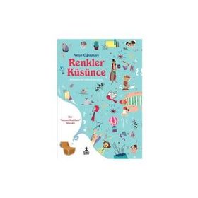 Renkler Küsünce - Neşe Oğuzsoy