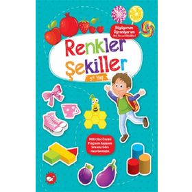 Renkler Şekiller 5+ Yaş - Büyüyorum Öğreniyorum Okul Öncesi Etkinlikleri - Tuba Öztürk