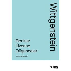 Renkler Üzerine Düşünceler - Ludwig Wittgenstein