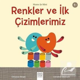 Renkler Ve İlk Çizimlerimiz - Christine Beigel