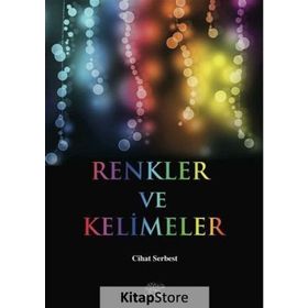 Renkler ve Kelimeler - Cihat Serbest