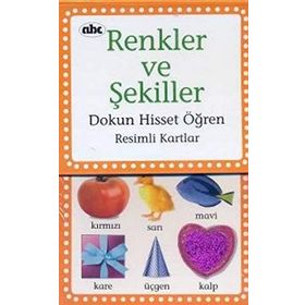 RENKLER VE ŞEKİLLER DOKUN HISSET ÖĞREN RESIMLI KARTLAR - KOLEKTIF
