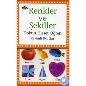 RENKLER VE ŞEKİLLER DOKUN HISSET ÖĞREN RESIMLI KARTLAR - KOLEKTIF