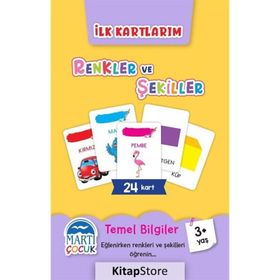 Renkler ve Şekiller - İlk Kartlarım - Kolektif