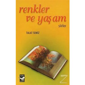 RENKLER VE YAŞAM - TALAT SEMIZ