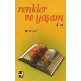 RENKLER VE YAŞAM - TALAT SEMIZ