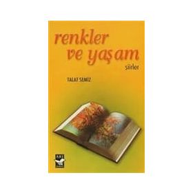 RENKLER VE YAŞAM - TALAT SEMIZ