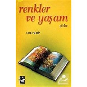 RENKLER VE YAŞAM - TALAT SEMIZ