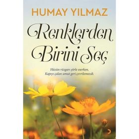 Renklerden Birini Seç - Humay Yılmaz