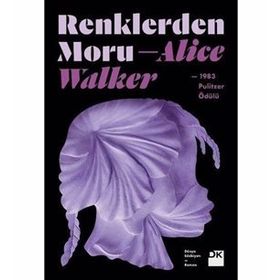 Renklerden Moru - Alice Walker