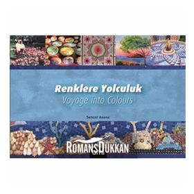 Renklere Yolculuk - Selma Severcan