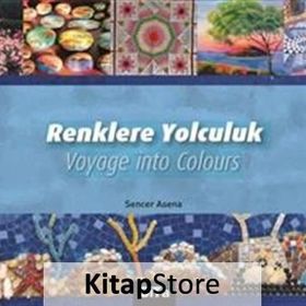 Renklere Yolculuk - Sencer Asena
